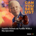 Zambia Debuts on Netflix With a Big Question
