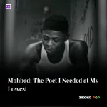 Mohbad: The Poet I Needed at My Lowest