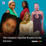 The Funniest Nigerian Women on the Internet