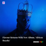 Flavour Returns With New Album, ‘African Royalty’