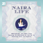 #NairaLife: She Went From Earning $1,200/Week in the US to Starting Over in Nigeria