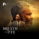 I Watched The Movie, “Breath of Life” So You Don’t Have To