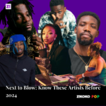 Next to Blow: Artists You Should Know Ahead of 2024