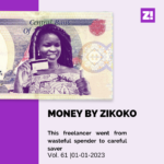 MoneybyZikoko: This Freelancer Went From Wasteful Spender to Careful Saver