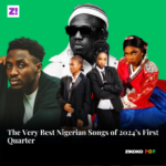 The Very Best Nigerian Songs of 2024’s First Quarter