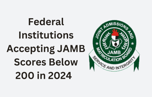 Federal institutions accepting JAMB Scores Below 200 in 2024