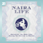 #NairaLife: The Okada Rider Raising Two Families on ₦4k/Day