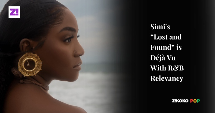 Simi’s “Lost and Found” Is Déjà Vu With R&B Relevancy #rnb