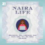 #NairaLife: This Freelancer Once Drove Cabs. Now, She Makes $3k/Month