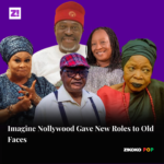 Imagine Nollywood Gave New Roles to Old Faces