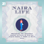 #NairaLife: The Investment Analyst on Track to Grow Her Liquid Assets to ₦100m in Three Years