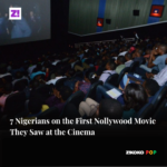 7 Nigerians on the First Nollywood Movie They Saw at the Cinema