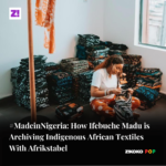 #MadeinNigeria: How Ifebuche Madu is Archiving Indigenous African Textiles With Afrikstabel