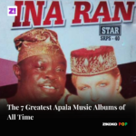 The 7 Greatest Apala Music Albums of All Time