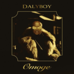 Dalyboy Announces Release Date for New Single “Omoge” 