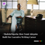 #MadeinNigeria: How Yomi Adegoke Built Her Lucrative Writing Career