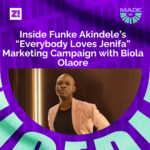 #MadeinNigeria: Inside Funke Akindele’s “Everybody Loves Jenifa” Marketing Campaign with Biola Olaore