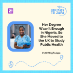 Her Degree Wasn’t Enough in Nigeria, So She Moved to the UK to Study Public Health