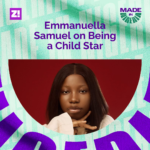#MadeinNigeria: Emmanuella Samuel on Being a Child Star