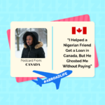 “I Helped a Nigerian Friend Get a Loan in Canada, But He Ghosted Me Without Paying” – Abroad Life