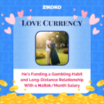 Love Currency: He’s Funding a Gambling Habit and Long-Distance Relationship With a ₦280k/Month Salary