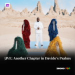 5IVE: Another Chapter in Davido’s Psalms