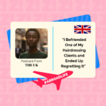 “I Befriended One of My Hairdressing Clients and Ended Up Regretting It” —Abroad Life