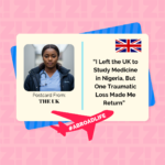“I Left the UK to Study Medicine in Nigeria, But One Traumatic Loss Made Me Return” — Abroad Life