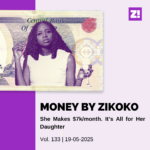 MoneybyZikoko: She Makes $7k/month. It’s All for Her Daughter