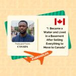 “I Became a Waiter and Lived in a Basement After Selling Everything to Move to Canada” — Abroad Life