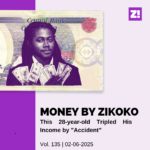 MoneybyZikoko: This 28-year-old Tripled His Income by “Accident”