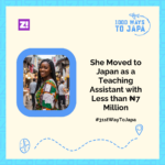 She Moved to Japan as a Teaching Assistant with Less than ₦7 Million – 1000 Ways to Japa