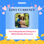 Love Currency: The Undergraduate Dating on a ₦60k Monthly Allowance
