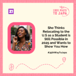 She Thinks Relocating to the U.S as a Student is Still Possible in 2025 and Wants to Show You How – 1000 Ways to Japa