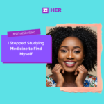 What She Said: I Stopped Studying Medicine to Find Myself