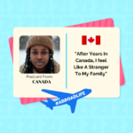 “After Years In Canada, I feel Like A Stranger To My Family”— Abroad Life