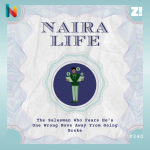The #NairaLife of a Salesman Who Fears He’s One Wrong Move Away From Going Broke