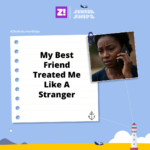 Sunken Ships: My Best Friend Treated Me Like A Stranger