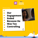 Sunken Ships: Our Engagement Ended Because He Was Too Controlling