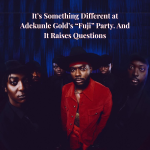 It’s Something Different at Adekunle Gold’s “Fuji” Party. And It Raises Questions
