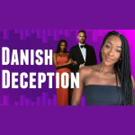 I Watched All 25 Parts Of Tiktok’s The Danish Deception, So You Don’t Have To