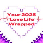 Love Life Wrapped: 15 Nigerians Look Back on Their 2025 Love Stories