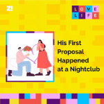 Love Life: His First Proposal Happened at a Nightclub