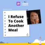 Sunken Ships: I Refuse To Cook Another Meal