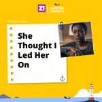 Sunken Ships: She Thought I Led Her On