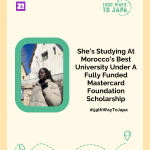 She’s Studying At Morocco’s Best University Under A Fully Funded Mastercard Foundation Scholarship—1000 Ways To Japa