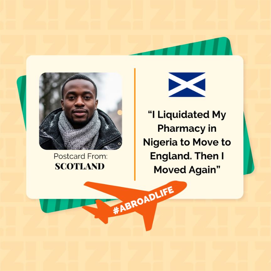 “I Liquidated My Pharmacy in Nigeria to Move to England. Then I Moved Again” — Abroad Life