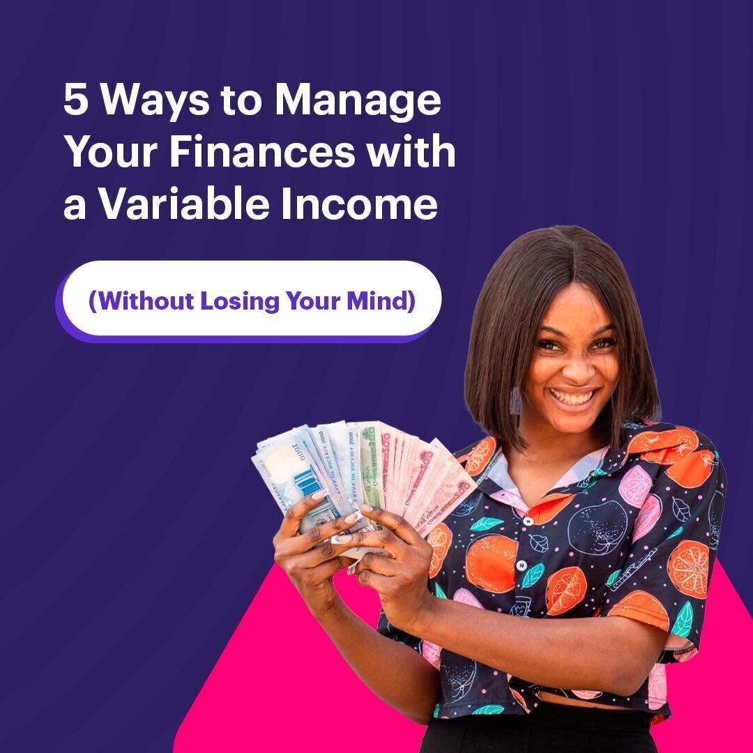Variable Income Examples 5 Ways to Manage Your Finances with a Variable Income