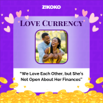 Love Currency: “We Love Each Other, but She’s Not Open About Her Finances”
