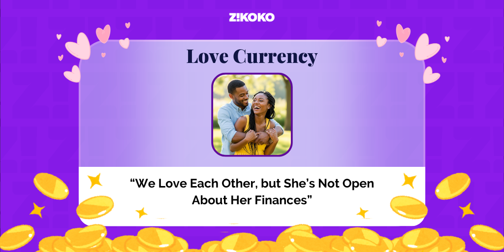 We Love Each Other, but She’s Not Open About Her Finances